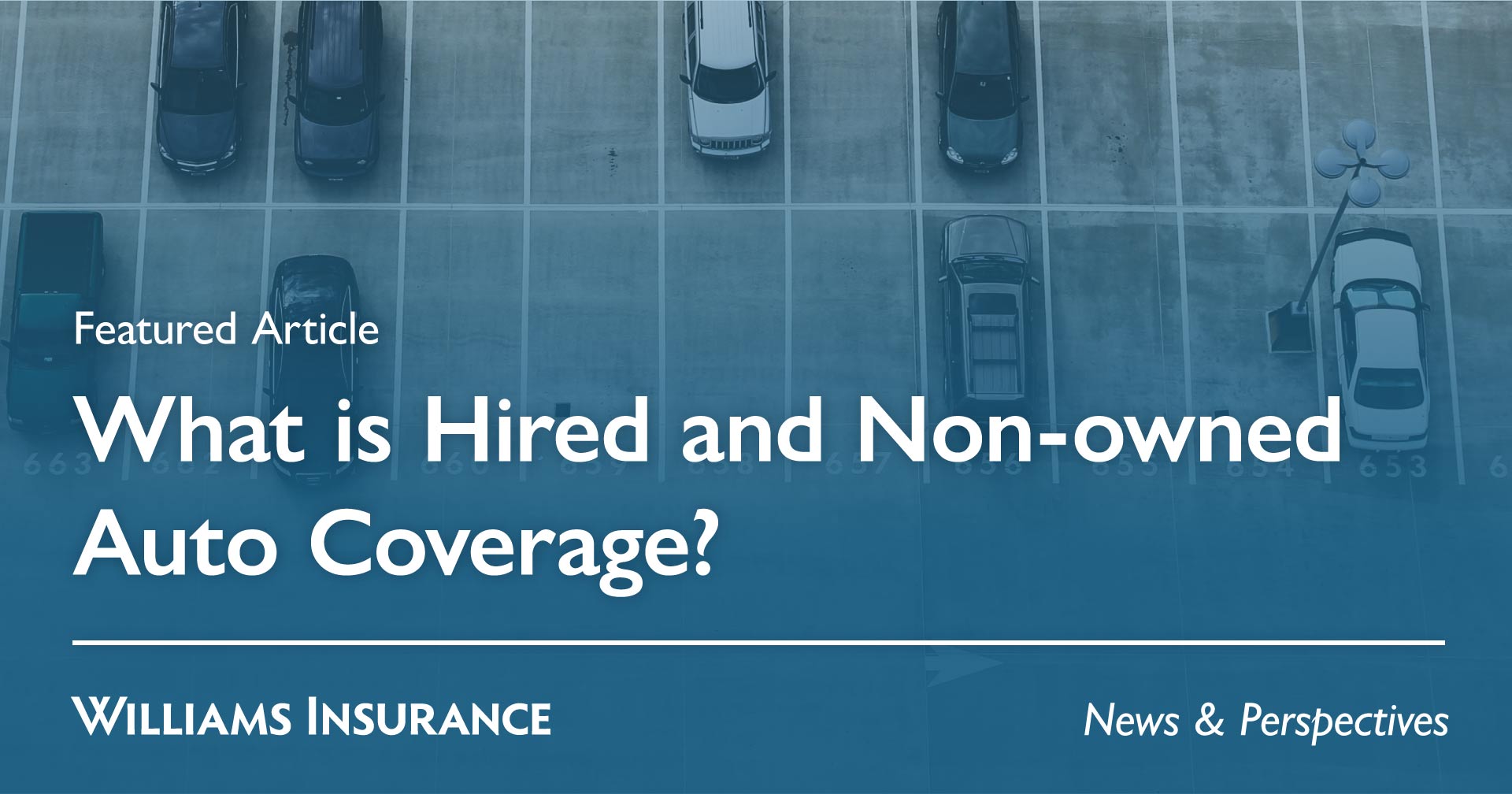 What is Hired and Nonowned Auto Coverage News & Perspectives